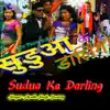 Avadh Singh & Sweety - Sudua Ke Darling